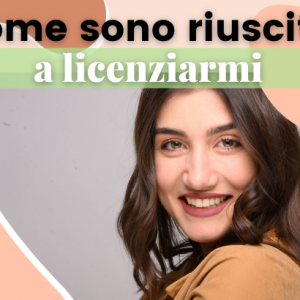Come mi sono licenziata e ho lasciato il mio lavoro sicuro