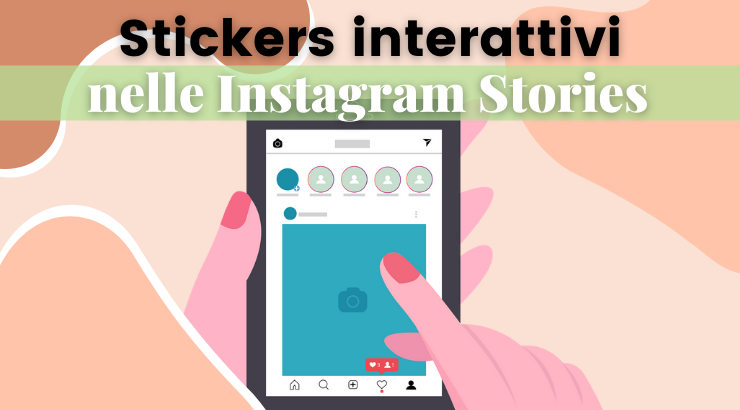 Come usare gli stickers interattivi nelle storie Instagram