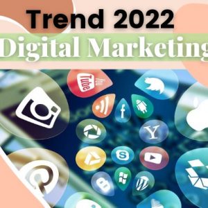 Il digital marketing nel 2022