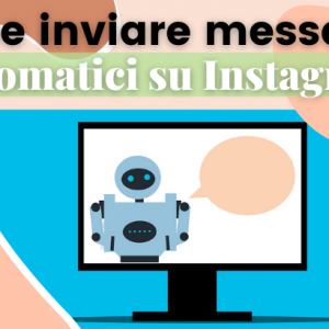 Invia messaggi automatici su Instagram con ManyChat