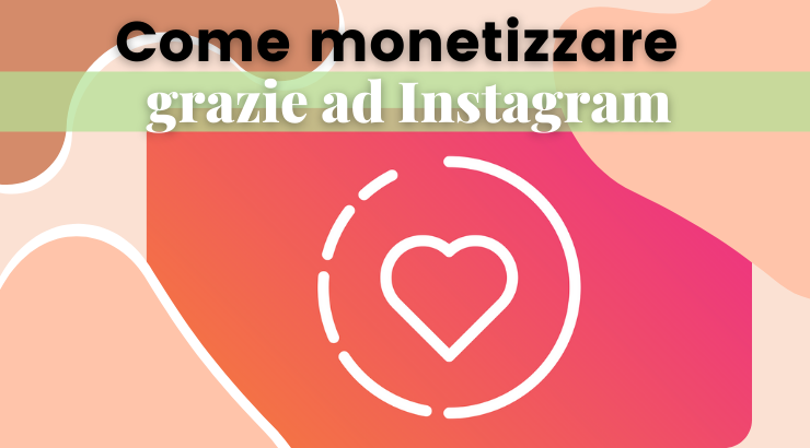 Come guadagnare su Instagram