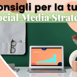 Come creare una social media strategy