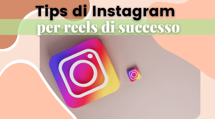 Come creare reels coinvolgenti secondo Instagram