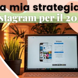 Come creare una strategia Instagram 2023 vincente