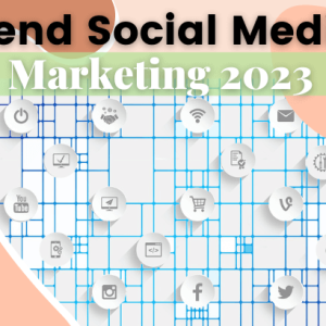 Quali sono i trend del social media marketing nel 2023